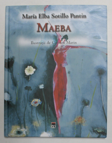 MARIA ELBA SOTILLO PANTIN , MAEBA , ilustratiI de CARMEN MARIN , 2004