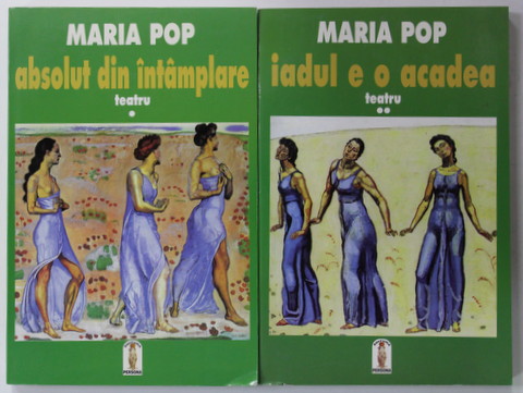 MARIA POP - TEATRU , VOLUMELE I - II , 1997 , DEDICATIE *