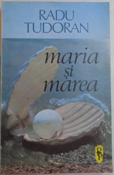 MARIA SI MAREA de RADU TUDORAN , 1992