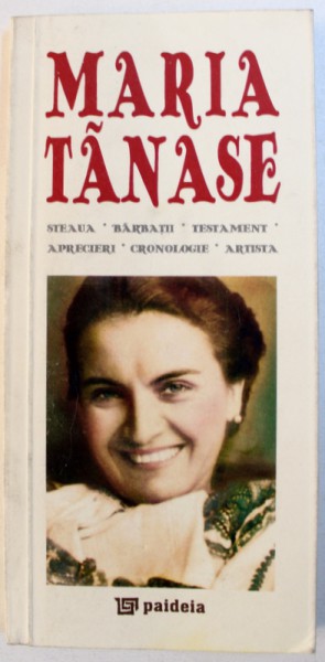 MARIA TANASE  1913 - 1963 , poveste istorisita de DOINA BERCHINA , EDITIE BILINGVA ROMANA -  FRANCEZA , 2013
