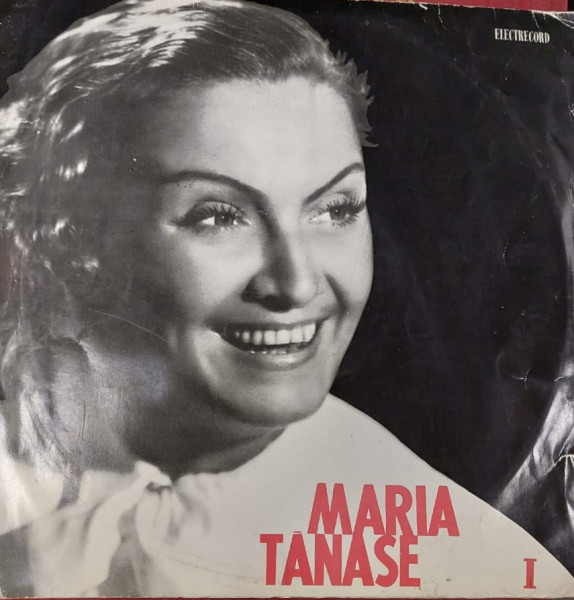 MARIA TANASE , RECITAL , VOLUMUL I , DISC VINYL , 1964