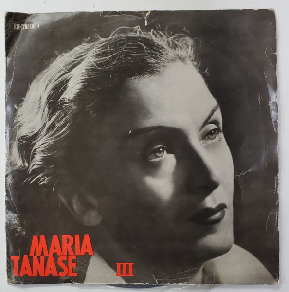 MARIA TANASE , RECITAL , VOLUMUL III , DISC VINYL , 1966