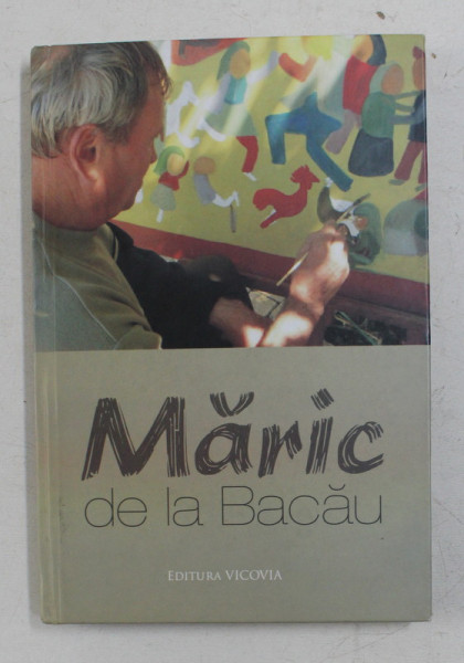MARIC DE LA BACAU , MINIALBUM DE PICTURA NAIVA , 2010