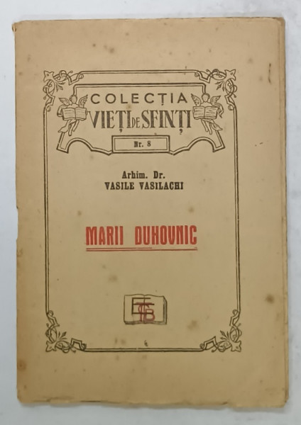 MARII DUHOVNICI de ARHIM . VASILE VASILACHI , 1947