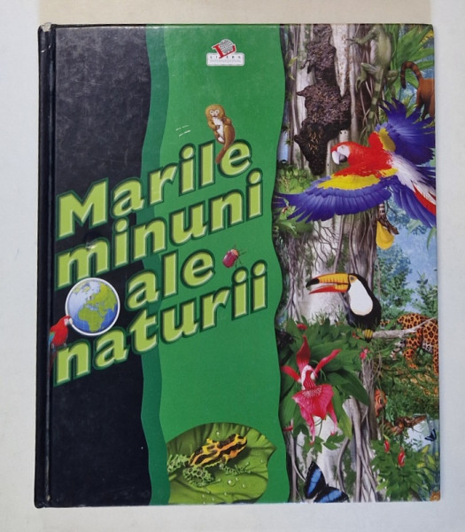 MARILE MINUNI ALE NATURII de DAVID BURNIE , 2008 * PREZINTA URME DE UZURA