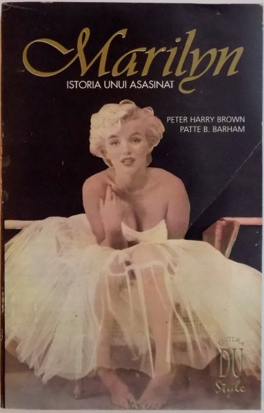 MARILYN , ISTORIA UNUI ASASINAT de PETER HARRY BROWN, PATTE B. BARHAM , 1994