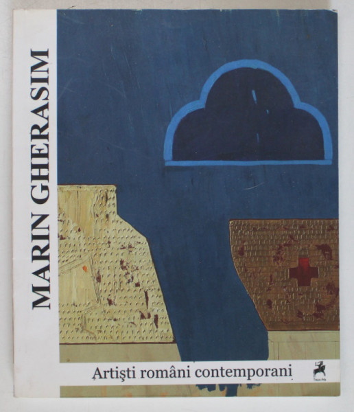 MARIN GHERASIM , COLECTIA ' ARTISTI ROMANI CONTEMPORANI ' , ALBUM DE ARTA , 2014