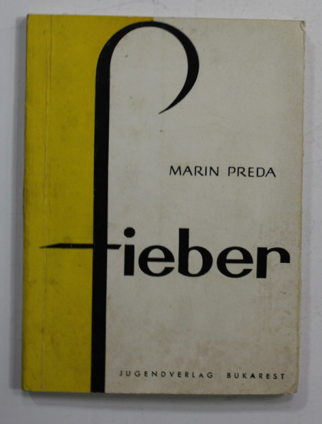 MARIN PREDA - FIEBER ( FRIGURI ) , 1965