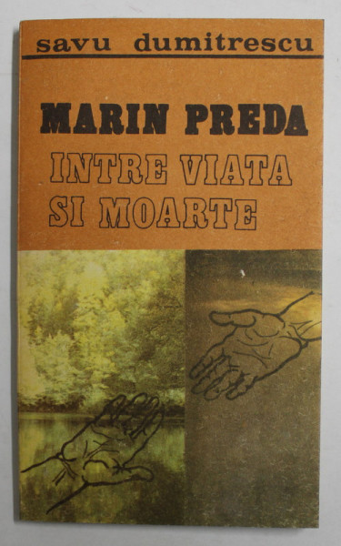 MARIN PREDA INTRE VIATA SI MOARTE de SAVU DUMITRESCU , 1992