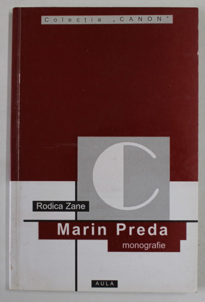 MARIN PREDA , MONOGRAFIE de RODICA ZANE , 2001 , DEDICATIE *