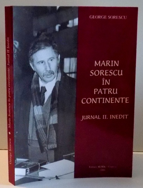 MARIN SORESCU IN PATRU CONTINENTE de GEORGE SORESCU , 2006