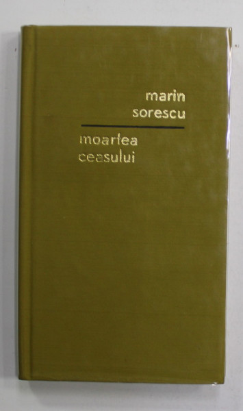 MARIN SORESCU - MOARTEA CEASULUI , versuri , 1996