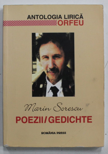 MARIN SORESCU , POEZII / GEDICHTE , EDITIE BILINGVA ROMANA - GERMANA , 2007