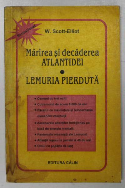 MARIREA SI DECADEREA ATLANTIDEI  - LEMURIA PIERDUTA de W. SCOTT - ELLIOT , 1991 , PREZINTA HALOURI DE APA