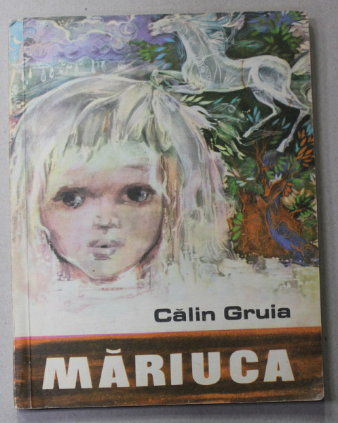 MARIUCA de CALIN GRUIA , ilustratii de NICU RUSSU , 1970