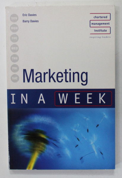 MARKETING IN A WEEK by ERIC DAVIES and BARRY DAVIES , 2007