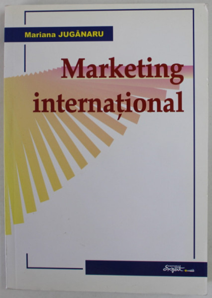 MARKETING INTERNATIONAL de MARIANA JUGANARU , 2007