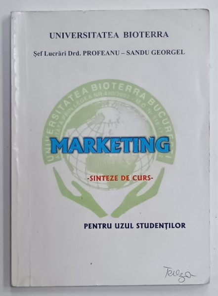 MARKETING , SINTEZE DE CURS de PROFEANU - SANDU GEORGEL , PENTRU UZUL STUDENTILOR , ANII '90 , PREZINTA  SUBLINIERI *