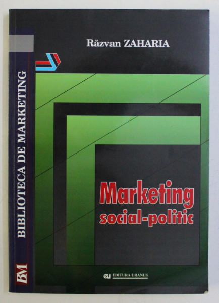 MARKETING SOCIAL-POLITIC de RAZVAN ZAHARIA , 2001