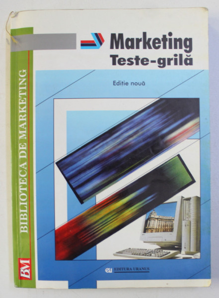 MARKETING TESTE - GRILA , coordonator VIRGIL BALAURE , 2001