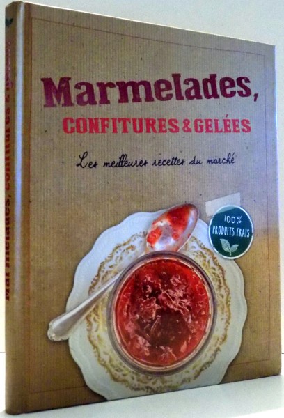 MARMELADES, CONFITURES & GELEES