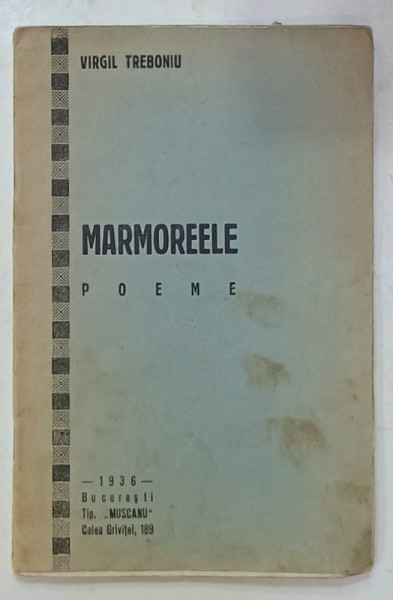 MARMOREELE , poeme de VIRGIL TREBONIU , 1936