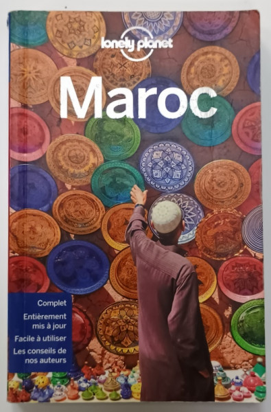 MAROC , LONELY PLANET GUIDE par PAUL CLAMMER ...HELEN RANGER , TEXT IN LIMBA FRANCEZA , 2014
