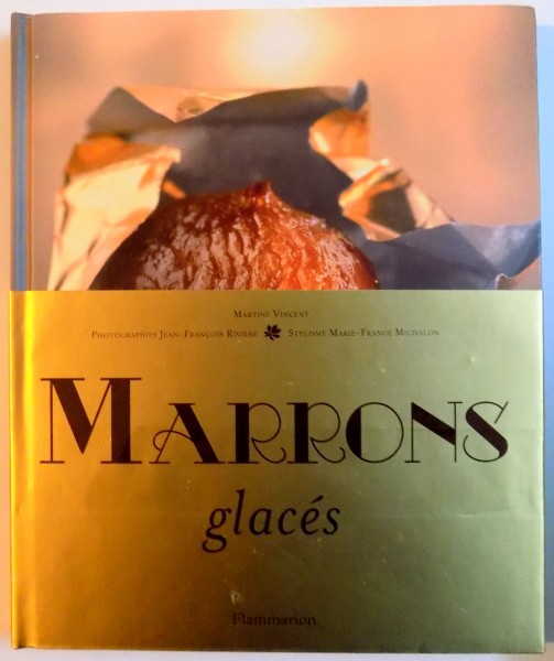 MARRONS GLACES , 2009