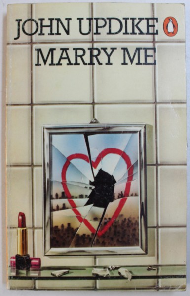 MARRY ME by JOHN UPDIKE , 1977