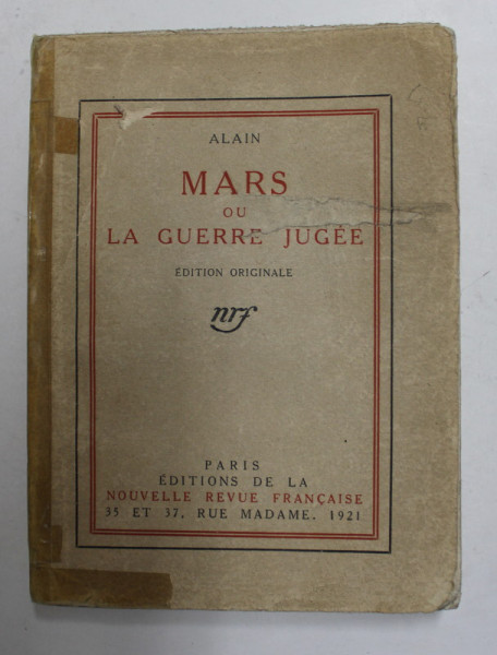 MARS OU LA GUERRE JUGEE par ALAIN , 1921 , EXEMPLAR 567 DIN 800 *