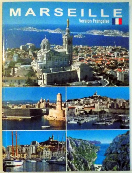 MARSEILLE par G. FOVEAU, ROSELYNE MOREAUX, PHOTOS by PH. CAUDRON , 2005