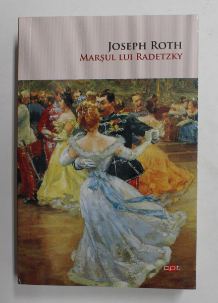 MARSUL LUI RADETZKY de JOSEPH ROTH , 2019