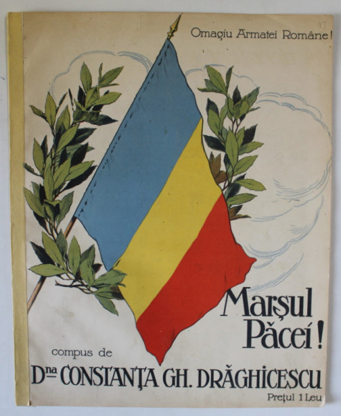 MARSUL PACEI ! OMAGIU ARMATEI ROMANE , compus de Dna. CONSTANTA GH. DRAGHICESCU , CCA. 1900 , PARTITURA