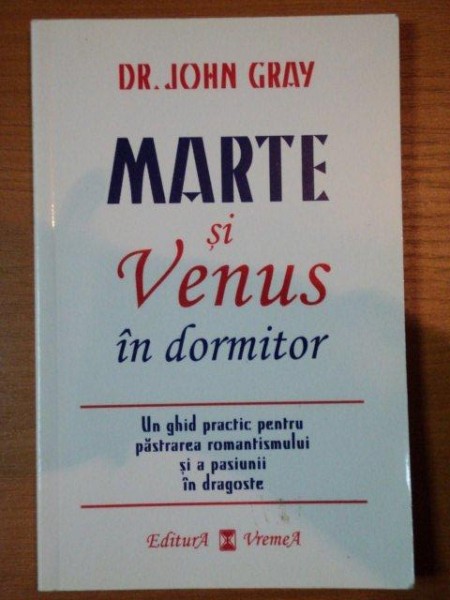 MARTE SI VENUS IN DORMITOR- DR. JOHN GRAY