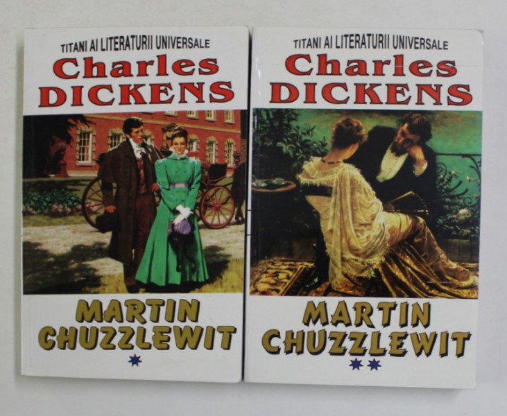 MARTIN CHUZZLEWIT de CHARLES DICKENS , VOLUMELE I - II , ANII '90
