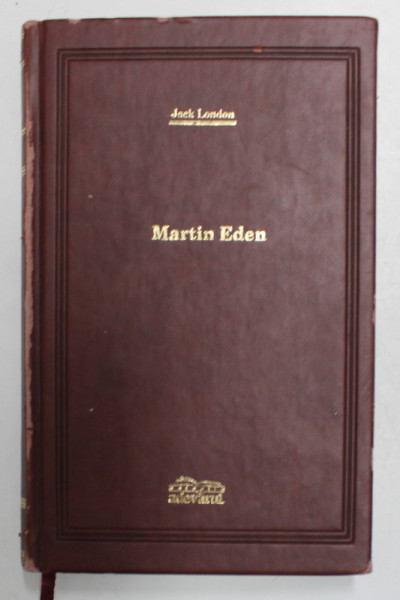 MARTIN EDEN de JACK LONDON , 2008 *COPERTA PREZINTA SEMNE DE UZURA