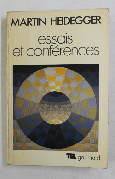 MARTIN HEIDEGGER - ESSAIS ET CONFERENCES , 1980