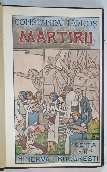 MARTIRII , roman de CONSTANTA HODOS , 1915, LEGATURA DE EPOCA