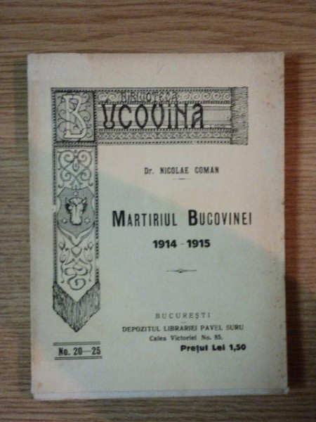 MARTIRIUL BUCOVINEI 1914-1915 de NICOLAE COMAN