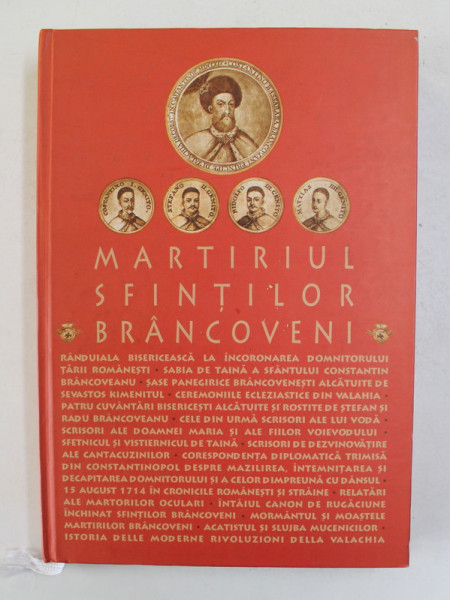 MARTIRIUL SFINTIOR BRANCOVENI , editie de L. S DESARTOVIC , 2007