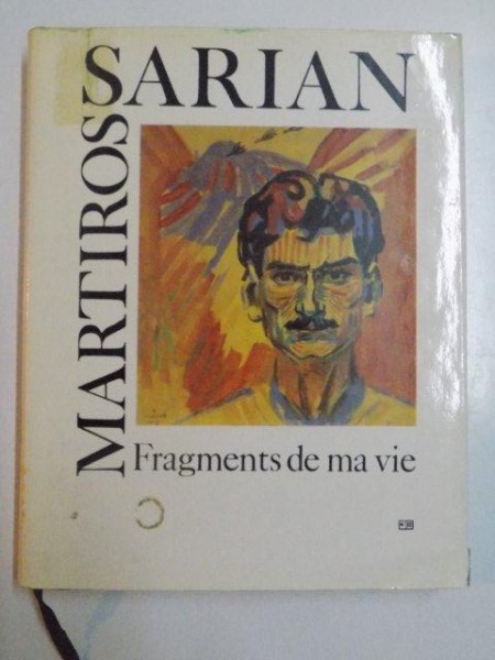 MARTIROS SARIAN , FRAGMENTS DE MA VIE