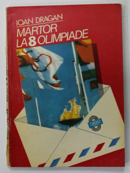 MARTOR LA 8  OLIMPIADE de IOAN DRAGAN , 1992