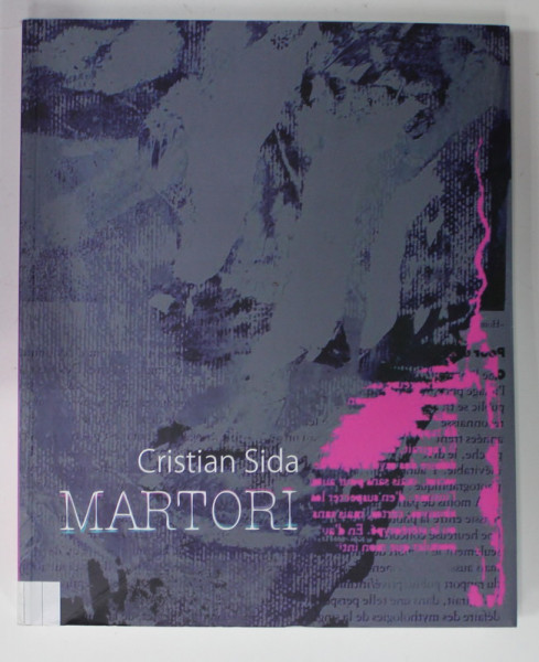 MARTORI de CRISTIAN SIDA , ALBUM DE ARTA , 2015