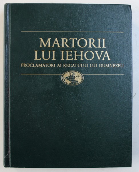 MARTORII LUI IEHOVA - PROCLAMATORI AI REGATULUI LUI DUMNEZEU , 1997