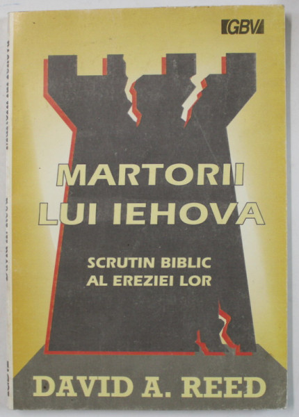MARTORII LUI IEHOVA , SCRUTIN BIBLIC AL EREZIEI LOR de DAVID A. REED , REPLICA VERSET CU VERSET , 1993, PREZINTA HALOURI DE APA  *