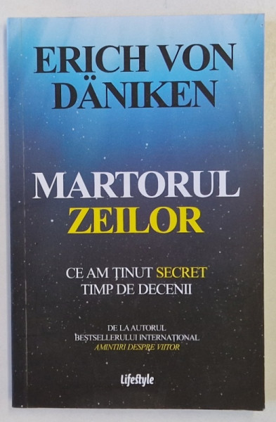 MARTORUL ZEILOR de ERICH VON DANIKEN , CE AM TINUT SECRET TIMP DE DECENII , 2020