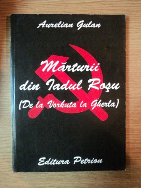MARTURII DIN IADUL ROSU de AURELIAN GULAN , 1995