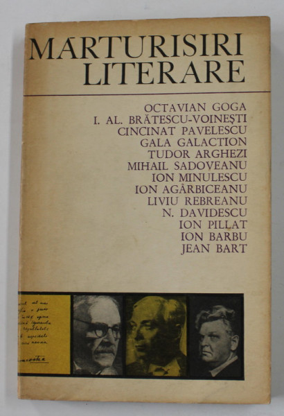 MARTURISIRI LITERARE de OCTAVIAN GOGA ...JEAN BART , organizate de D. CARACOSTEA IN ANII 1932 - 1933 , editie ingrijita de IORADN DATCU , 1971