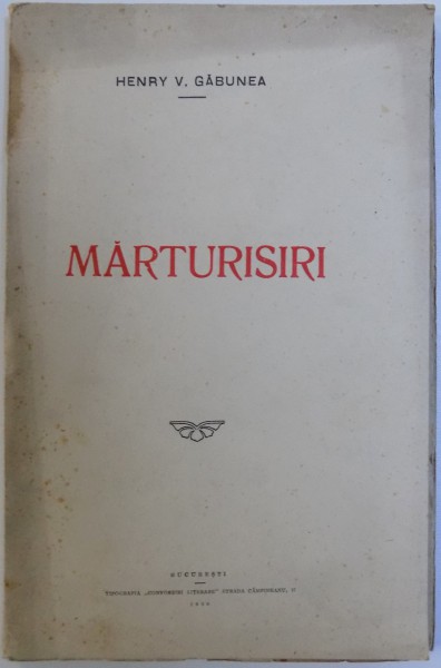 MARTURISIRI  - VERSURI de HENRY V. GABUNEA , 1929 , DEDICATIE* SI CARTE DE VIZITA