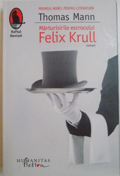 MARTURISIRILE ESCROCULUI FELIX KRULL de THOMAS MANN , 2015